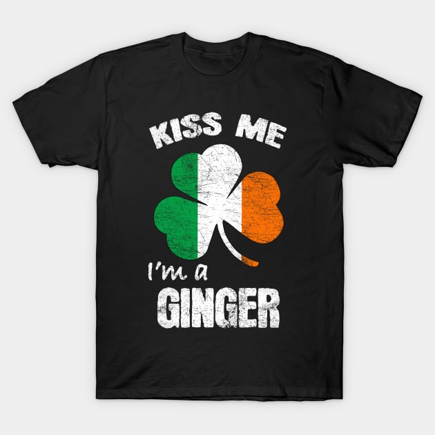 Kiss Me I'm A Ginger St Patricks Day Ireland Shamrock Flag T-Shirt by JohnnyxPrint